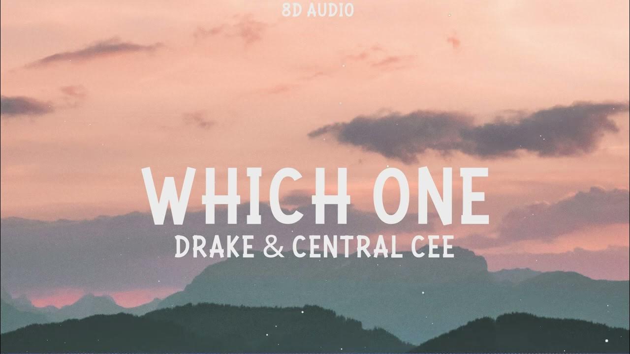 Drake, Central Cee - Which One (8D Audio) Drake, Central Cee - Which One (8D Audio)