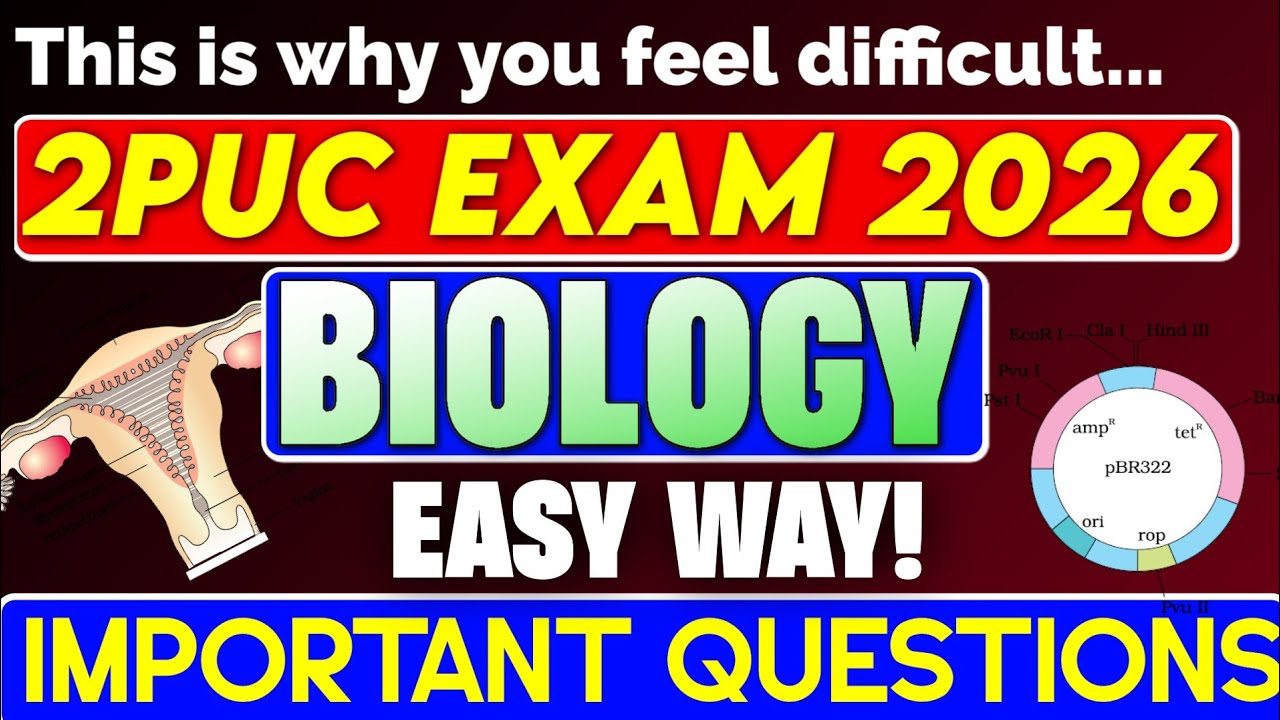 2PU BIOLOGY-2026 EXAM MOST IMPORTANT QUESTIONS!!