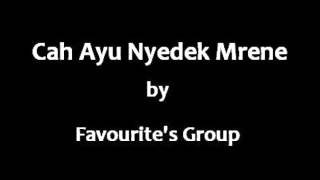Download Lagu The Favourite's Group - Cah Ayu Nyedek Mrene MP3