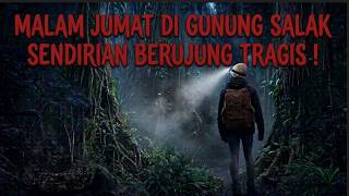 REAL APPEARANCE OF THE MOUNT SALAK SPIRIT !! HORROR SOLO CAMPING ON MOUNT SALAK HIKING TRAIL !! ASMR