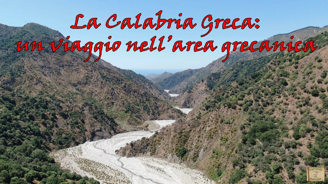 La Calabria Greca: un viaggio nell'area grecanica [documentario]