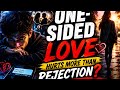 Why One-Sided Love Hurts More Than Rejection | Dark Psychology