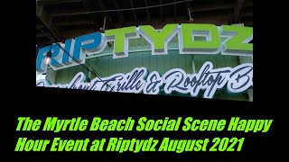Myrtle Beach Social Scene Happy Hour @ Riptydz