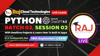 Python for AI with ChatGPT Batch-2 Session-2  by Dr.K.Sudheendra Rao from Raj Cloud Technologies.