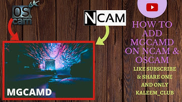 HOW TO ENTER MGCAMD READER IN OSCAM & NCAM