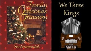 We Three Kings (Family Christmas Treasury - Instrumental) Organ Cover