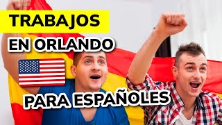 Los mejores TRABAJOS en ORLANDO para Espanoles