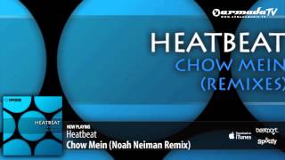 Heatbeat - Chow Mein (Noah Neiman Remix)