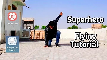 HOW TO MAKE SUPERHERO LANDING AND FLYING EFFECT  KINEMASTER TUTORIAL
