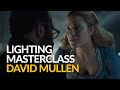 Lighting master class with emmy award winning dp david mullen asc