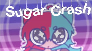 SUGAR CRASH (animation)