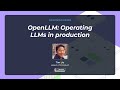 OpenLLM: Operating LLMs in production