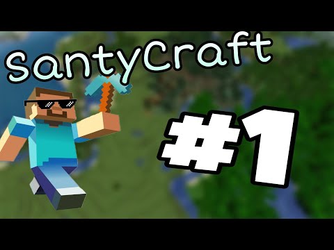 NEW SERIES!! SantyCraft #1