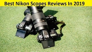 Top 3 Best Nikon Scopes Review…