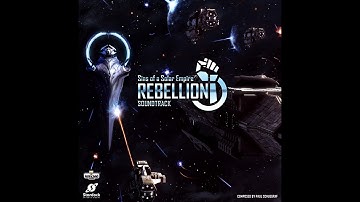 Sins of a Solar Empire: Rebellion ~ Advent Loyalists - In the Name of the Unity ~ OST