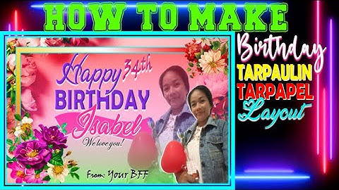 HOW TO MAKE TARPAULIN/TARPAPEL BIRTHDAY LAYOUT AND DESIGN USING MS POWERPOINT II QUICK AND EASY