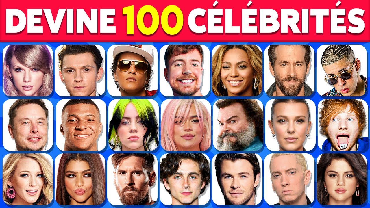 Devine 100 Célébrités et Stars 🤔🍿🎸 Chanteurs, Footballeurs, Sportifs, Personnages Historiques