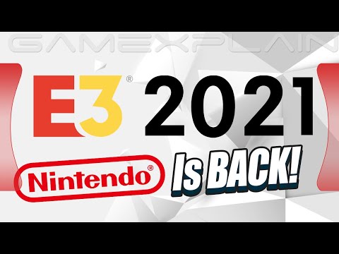 E3 2021 Dates & Companies Confirmed! (Nintendo is BACK Baby!)