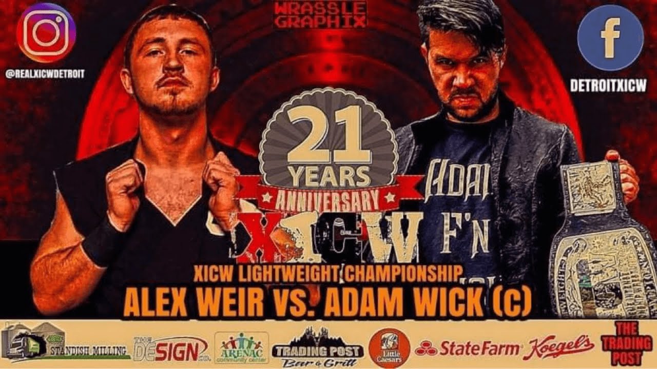 WEAPONIZED ALEX WEIR VS ADAM F'N WICK (c) XICW 21ST ANNIVERSARY EVENT
