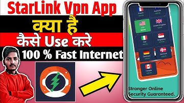 StarLink Vpn App || StarLink Vpn App Kaise Use Kare || How To Use StarLink Vpn App || StarLink Vpn