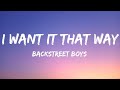 Backstreet Boys - I Want It That Way (Lyrics)