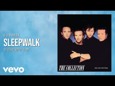 Ultravox - Sleepwalk (Steven Wilson 12" Re-Mix) [Official Audio]