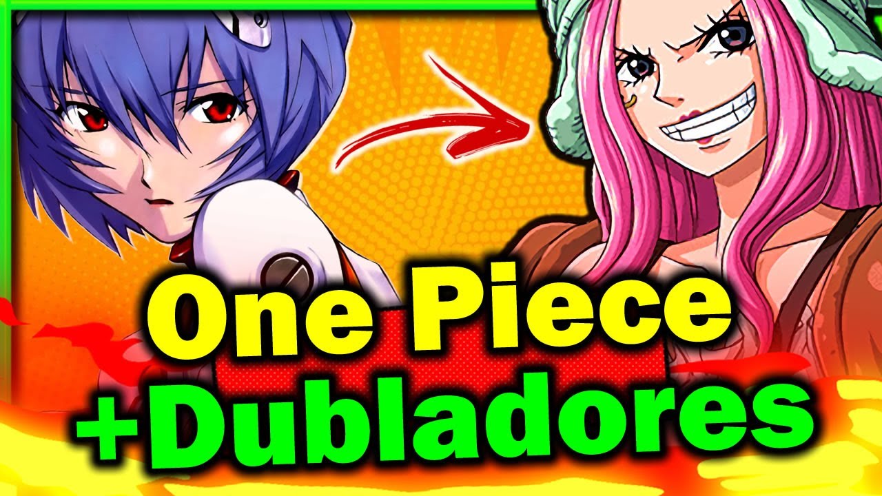One Piece Dublado +Dubladores Confirmados 