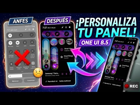 Personaliza el panel de ajustes rápidos de tu #samsunggalaxy UI 8.5