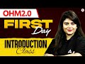 OHM 2.0 | First Day Introduction Class | By Neeraj Ma'am