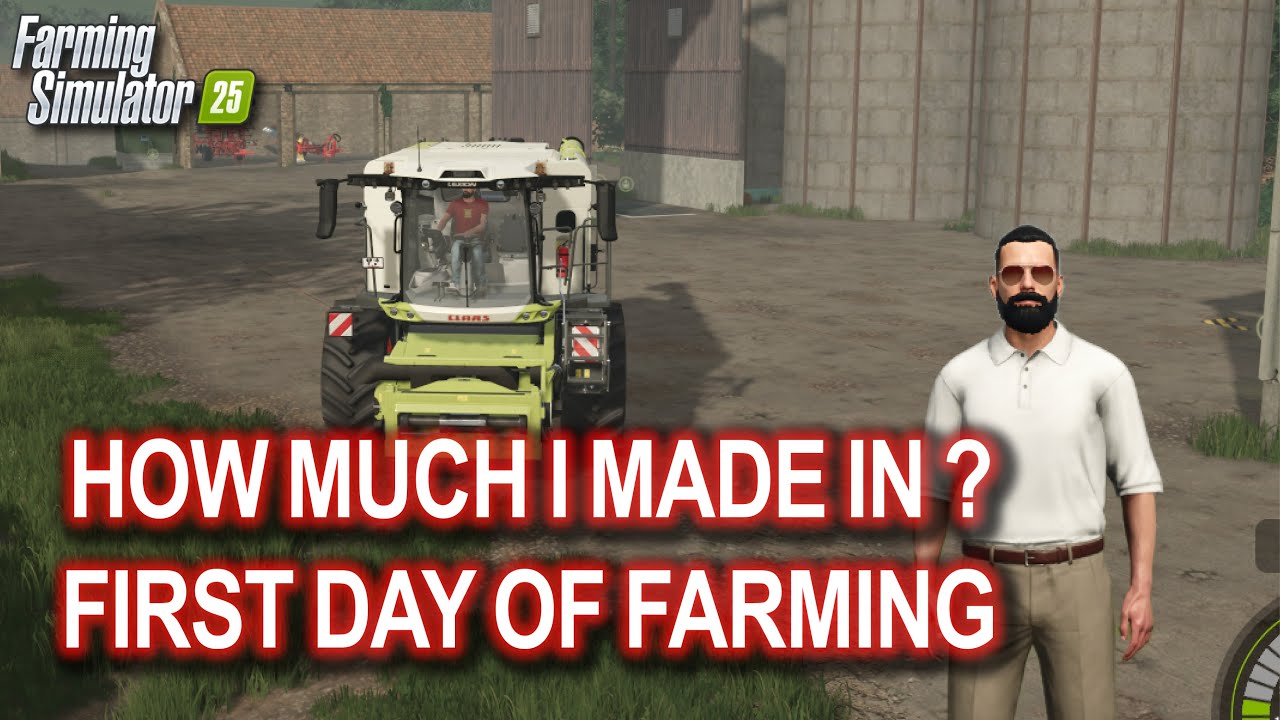 First Day In Fs25 ! How much Money we make in Our First Day !!! 