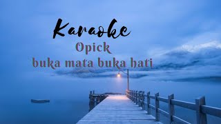 Karaoke Opick - buka mata buka hati