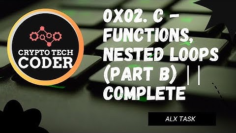 0x02. C - Functions, nested loops || (Part B) || final || completed