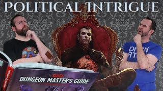 Political Intrigue in 5e Dungeons & Dragons and TTRPG