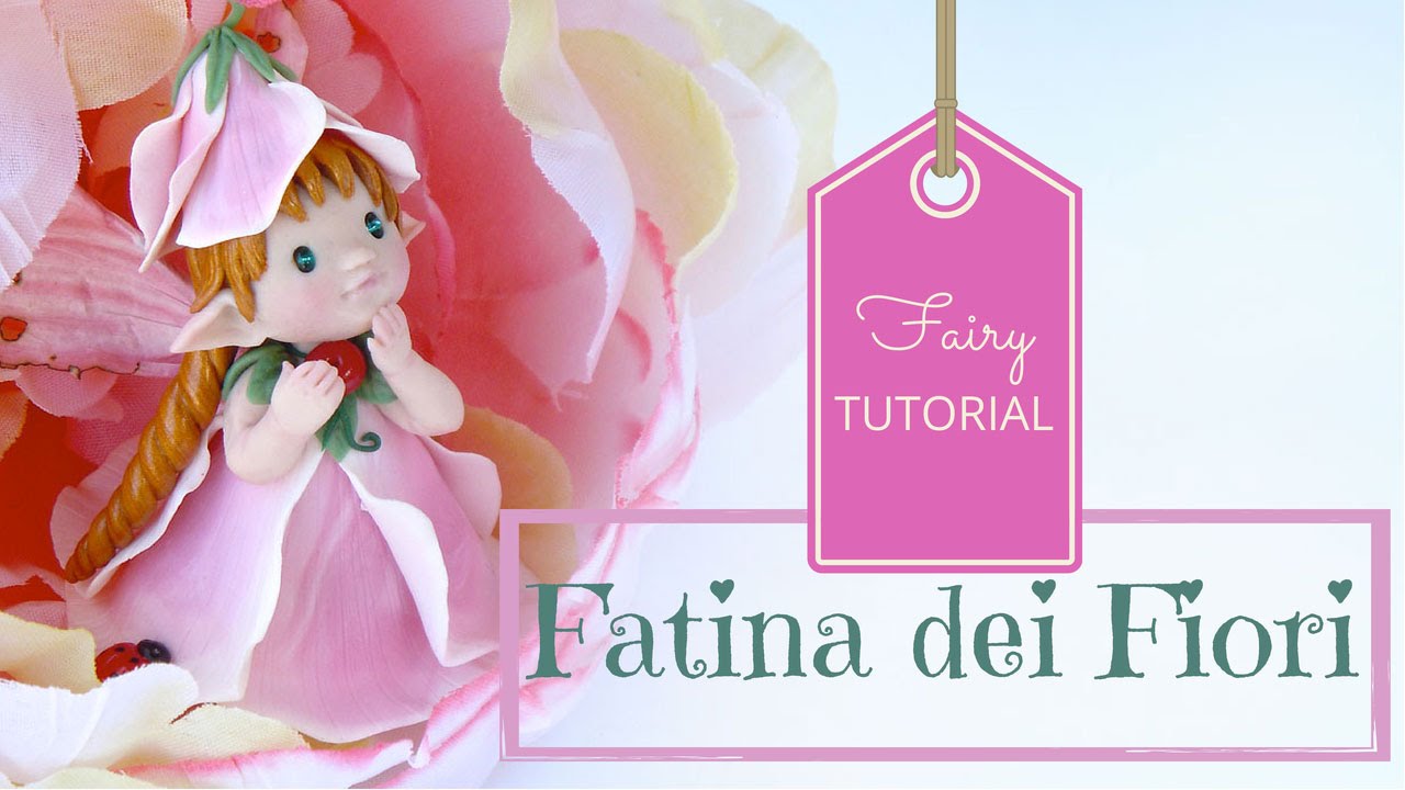 Fatina dei Fiori in Pasta Sintetica Tutorial - Polymer Clay Flower Fairy Tutorial