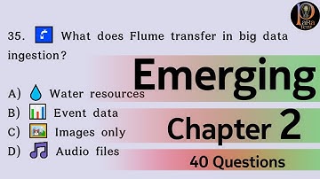 Emerging Chapter 2 Questions
