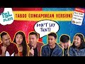 TSL Plays: Taboo (Singaporean Version)