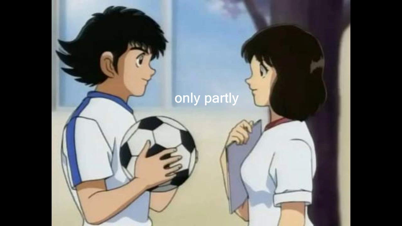 She Say Do You Love Me I Tell Her Only Partly CAPTAIN TSUBASA Meme