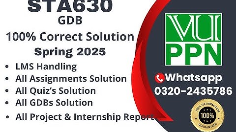 STA630 GDB 100% Correct Solution Spring 2025 STA630 GDB  Solution 2025 #sta630 #sta630gdb #vuppn