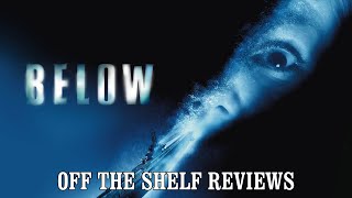 Below Review - Off The Shelf Reviews
