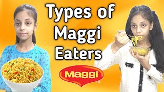 Types Of Maggi Eaters | funny video | maggi | youtuber sisters