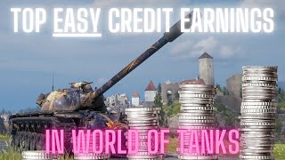 World of tanks - top EASY ways to earn credits WITHOUT frustrations