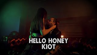 Kiot - Hello Honey Official Music Video