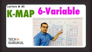 85. 6-Variable K-Map | Digital Electronics | TECH GURUKUL By Dinesh Arya