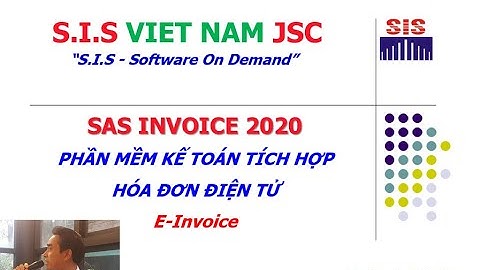 SIÊU PHẨM: Phần mềm KẾ TOÁN tích hợp sẵn HÓA ĐƠN ĐIỆN TỬ - SAS INVOICE 2020