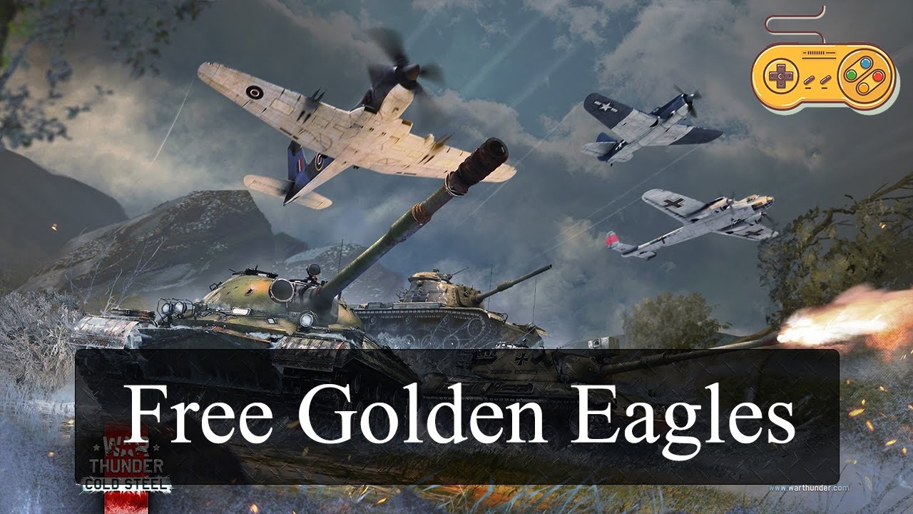 Free golden eagles WT !! ذهب ببلاش في وار ثوندر YouTube