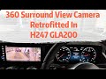 360 Surround View Camera Retrofitted In H247 GLA200