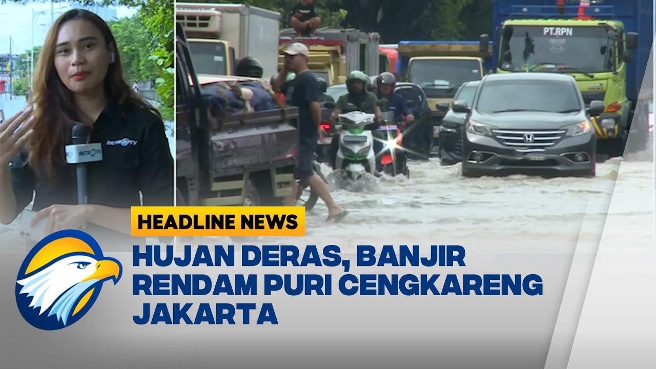 [HEADLINE NEWS 08/03] Banjir Merendam Puri Cengkareng Jakarta