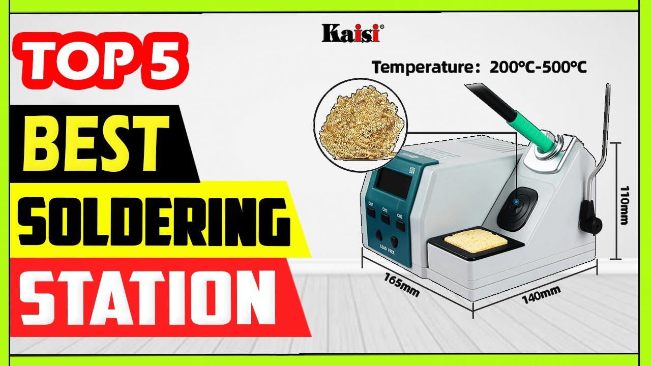 Top 5 Soldering Station Choosing the Best Budget Soldering Station