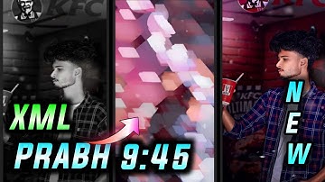 PRABH 9:45 NEW TRENDING SONG XML FILE VIDEO BY SUVO CREATION 🔖