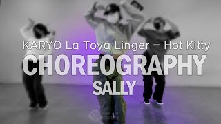[CHOREOGRAPHY]KARYO La Toya Linger - Hot Kitty_choreography by SALLY ENTERART(장유점)